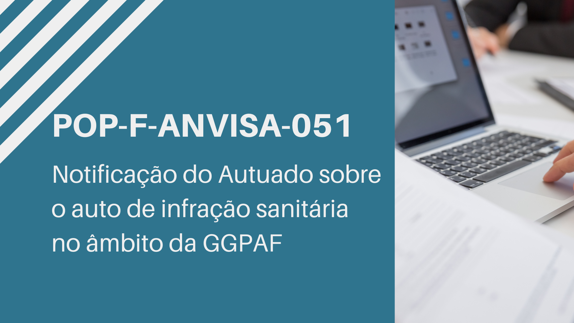 POP-F-ANVISA-051 - NOTIFICAÇÃO DO AUTUADO SOBRE O AUTO DE INFRAÇÃO SANITÁRIA NO ÂMBITO DA GGPAF