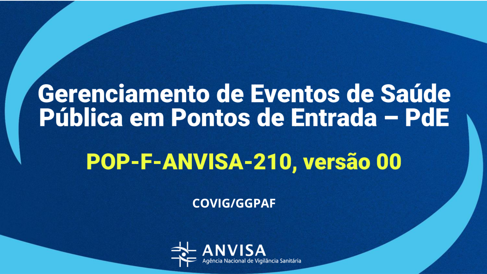 Gerenciamento da Resposta em Eventos de Saúde Pública em Pontos de Entrada (PdE)