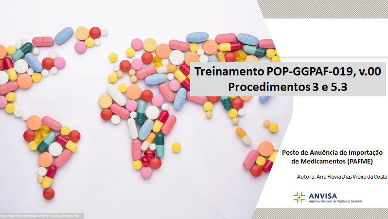 POP-GGPAF-019, v.00 - ANÁLISE DE PROCESSOS DE IMPORTAÇÃO DE PRODUTOS QUE SE ENQUADREM NOS PROCEDIMENTOS 3 E 5.3 DA RDC 81/2008